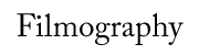 filmography