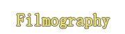 filmography